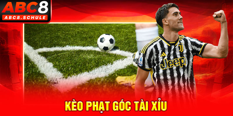 Kèo phạt góc tài xỉu